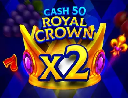 Cash 50 Royal Crown