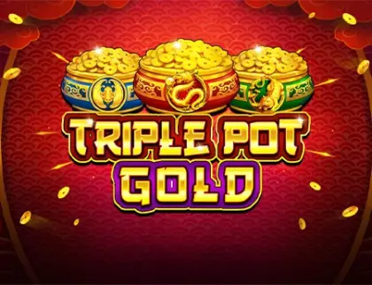 Triple Pot Gold