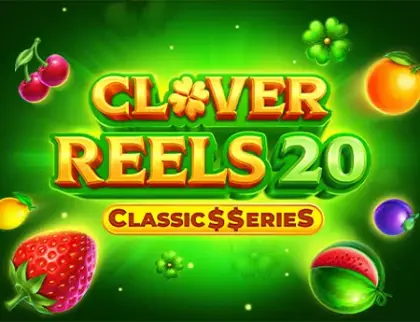 Clover Reels 20: Classic$$eries
