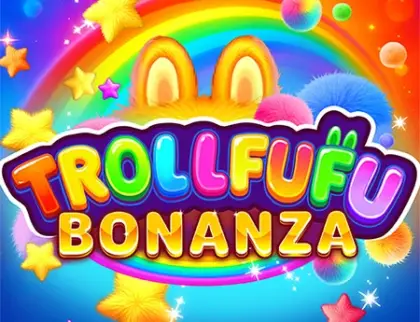 Trollfufu Bonanza