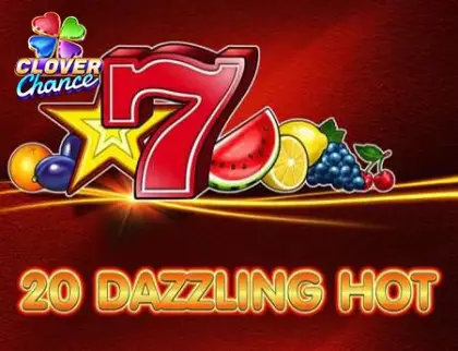 20 Dazzling Hot  - Clover Chance
