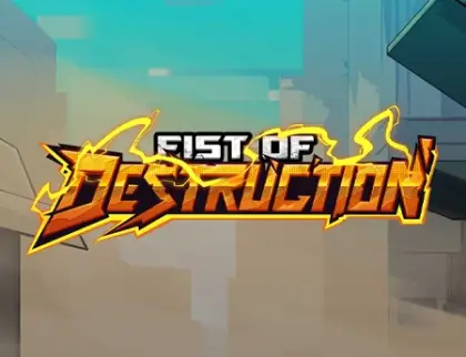 Fist of Destruction