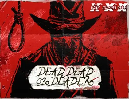 Dead, Dead Or Deader