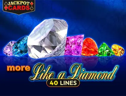 More Like a Diamond