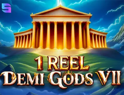 1 Reel Demi Gods VII