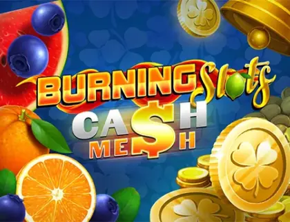 Burning Slots Cash Mesh